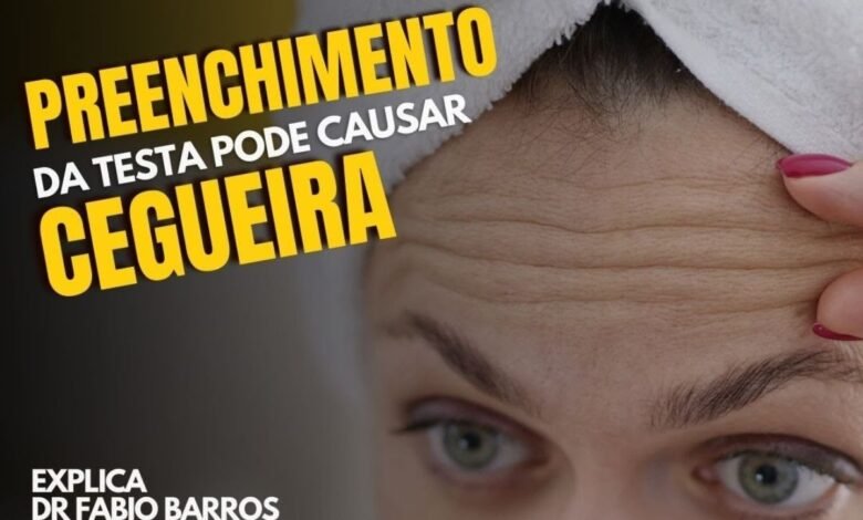 Preenchimento na testa pode causar cegueira