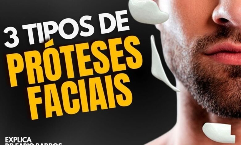 3 Tipos de Próteses Faciais: Entenda Qual é a Melhor Opção Para Você